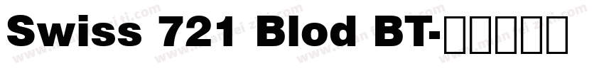 Swiss 721 Blod BT字体转换